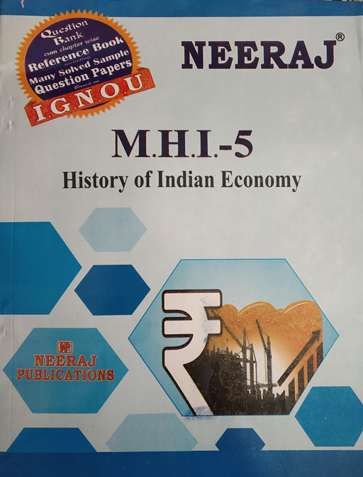 Neeraj MHI - 05 History Of Indian Economy